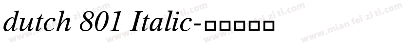 dutch 801 Italic字体转换